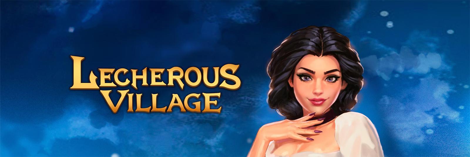 LECHEROUS VILLAGE