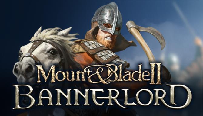 Mount and Blade II Bannerlord - 骑马与砍杀2 霸主