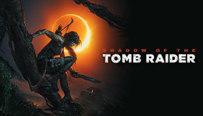 Shadow of the Tomb Raider - 古墓丽影